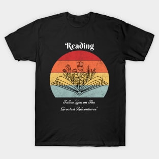 Reading is the greatest adventure T-Shirt